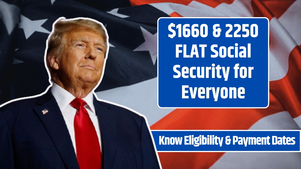 $1660 & 2250 FLAT Social Security for Everyone