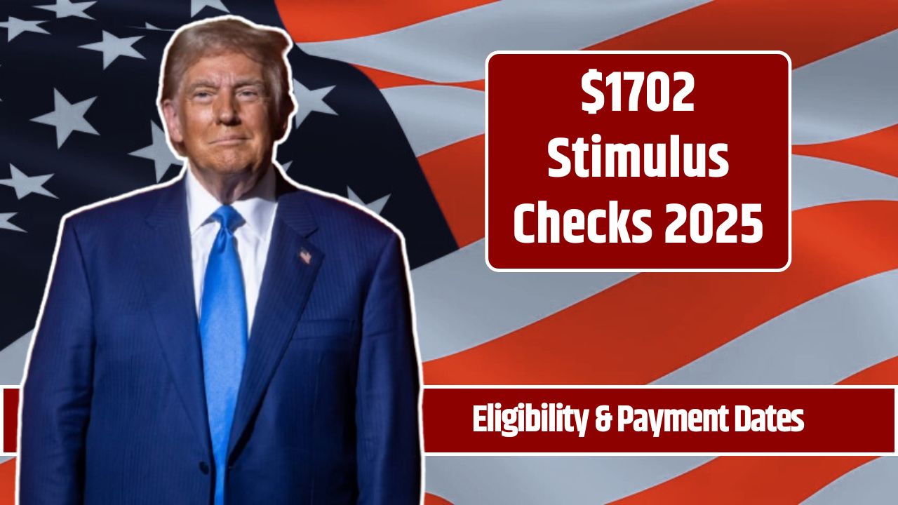$1702 Stimulus Checks 2025