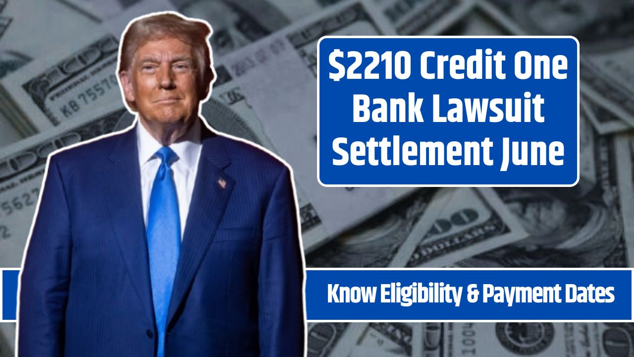 $2210 Credit One Bank Lawsuit Settlement June
