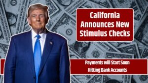 California Announces New Stimulus Checks