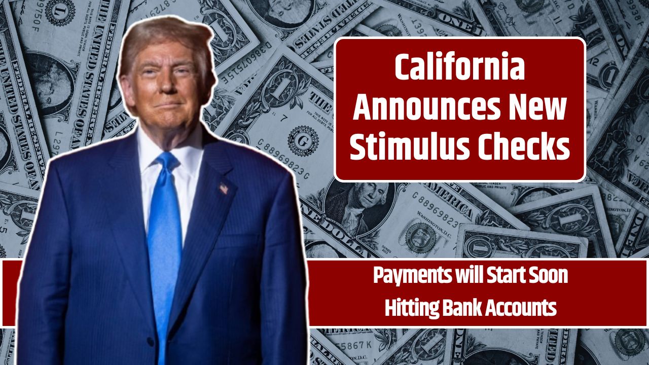 California Announces New Stimulus Checks