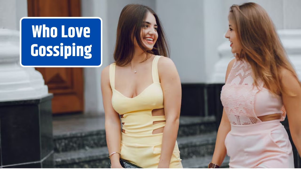 Who Love Gossiping